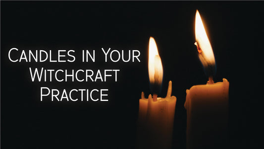 The Flickering Flame: Your Guide to Witchcraft Candles