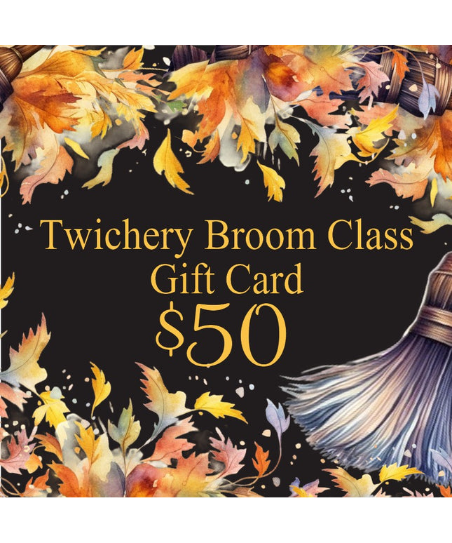 $50. Broom Class Gift Card