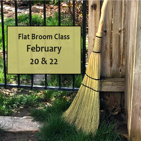 Flat Broom Class - Feb 20 & 22, 2025 - from 5:00-9:00PM