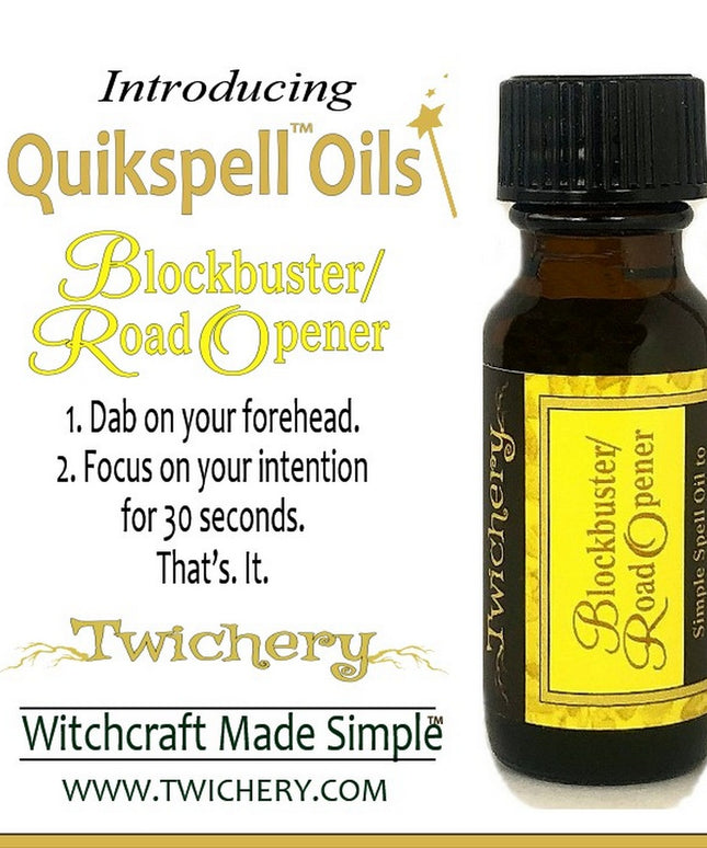 Twichery Blockbuster/Road Opener Quikspell Oil, Hoodoo, Voodoo, Witchcraft Made Simple